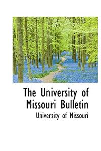 The University of Missouri Bulletin