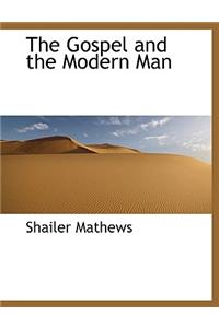 The Gospel and the Modern Man