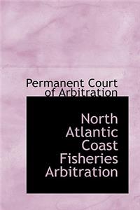 North Atlantic Coast Fisheries Arbitration