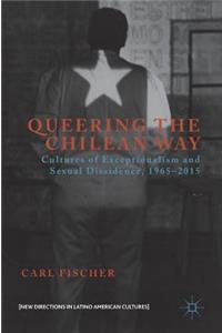 Queering the Chilean Way