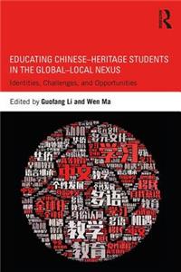 Educating Chinese-Heritage Students in the Global-Local Nexus