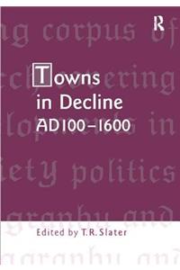 Towns in Decline, Ad100-1600