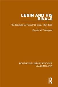 Lenin and his Rivals