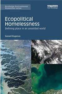 Ecopolitical Homelessness