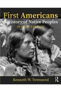 First Americans: A History of Native Peoples, Combined Volume