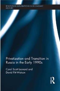 Privatization and Transition in Russia in the Early 1990s