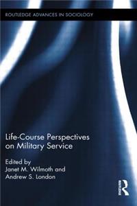 Life Course Perspectives on Military Service