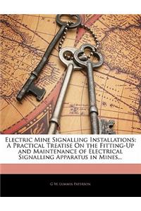 Electric Mine Signalling Installations