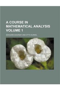 A Course in Mathematical Analysis Volume 1