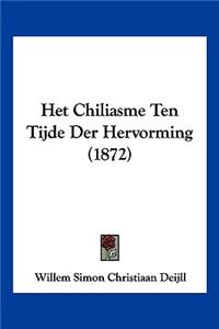 Het Chiliasme Ten Tijde Der Hervorming (1872)