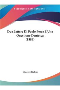 Due Lettere Di Paolo Perez E Una Questione Dantesca (1889)