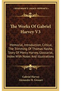 The Works of Gabriel Harvey V3