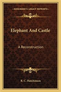 Elephant and Castle