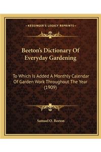 Beeton's Dictionary of Everyday Gardening