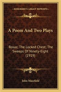 Poem and Two Plays