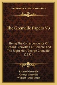 Grenville Papers V3
