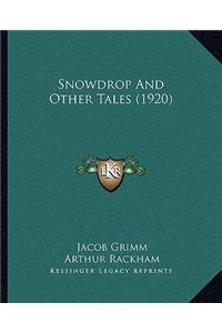 Snowdrop and Other Tales (1920)