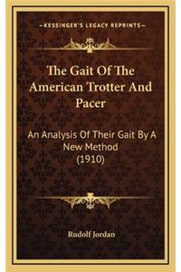 The Gait of the American Trotter and Pacer