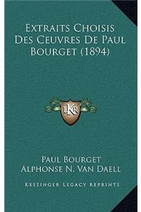 Extraits Choisis Des Ceuvres de Paul Bourget (1894)