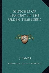 Sketches Of Tranent In The Olden Time (1881)
