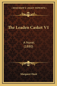 The Leaden Casket V1