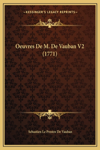 Oeuvres De M. De Vauban V2 (1771)