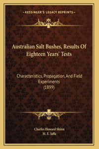 Australian Salt Bushes, Results Of Eighteen Years' Tests