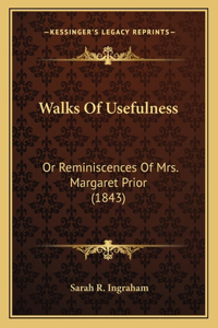 Walks Of Usefulness