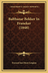 Balthazar Bekker In Franeker (1848)