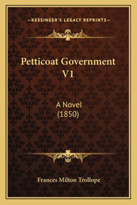 Petticoat Government V1