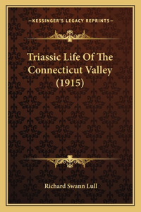Triassic Life Of The Connecticut Valley (1915)