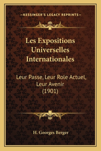 Les Expositions Universelles Internationales