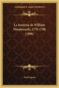 Jeunesse de William Wordsworth, 1770-1798 (1896)