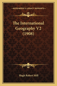 The International Geography V2 (1908)