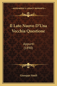 Il Lato Nuovo D'Una Vecchia Questione