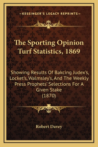 The Sporting Opinion Turf Statistics, 1869