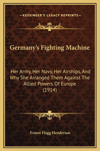 Germany's Fighting Machine