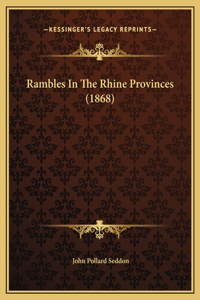 Rambles In The Rhine Provinces (1868)