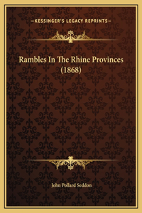 Rambles In The Rhine Provinces (1868)