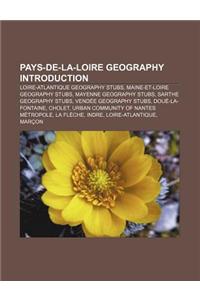 Pays-de-La-Loire Geography Introduction: Loire-Atlantique Geography Stubs, Maine-Et-Loire Geography Stubs, Mayenne Geography Stubs