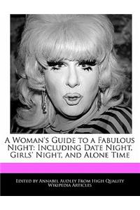 A Woman's Guide to a Fabulous Night