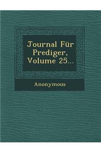 Journal Fur Prediger, Volume 25...