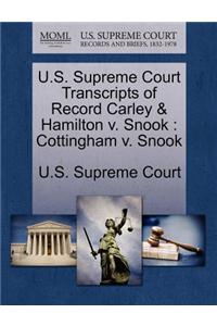 U.S. Supreme Court Transcripts of Record Carley & Hamilton V. Snook