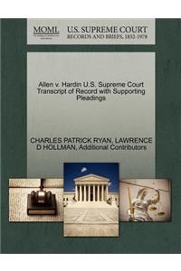 Allen V. Hardin U.S. Supreme Court Transcript of Record with Supporting Pleadings