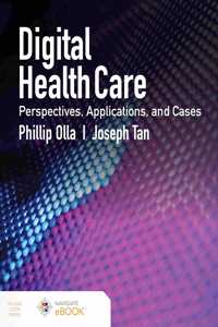 Digital Health Care: Perspectives, Applications, and Cases