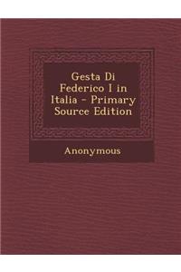 Gesta Di Federico I in Italia