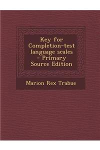 Key for Completion-Test Language Scales - Primary Source Edition