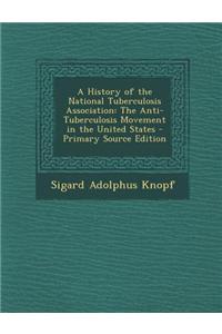 A History of the National Tuberculosis Association