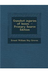 Gunshot Injuries of Bones