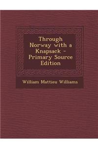 Through Norway with a Knapsack